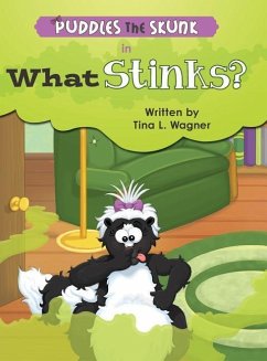 Puddles the Skunk in What Stinks? - Wagner, Tina L