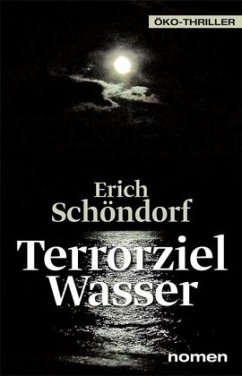 Terrorziel Wasser - Schöndorf, Erich