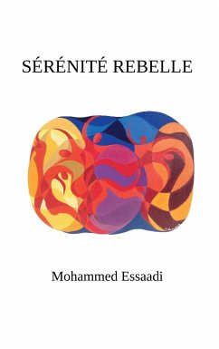 Sérénité rebelle - Essaadi, Mohammed