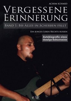 Vergessene Erinnerung - Bis Alles in Scherben fällt (eBook, ePUB) - Schmid, Achim