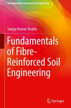 Fundamentals of Fibre-Reinforced Soil Engineering - Shukla, Sanjay Kumar