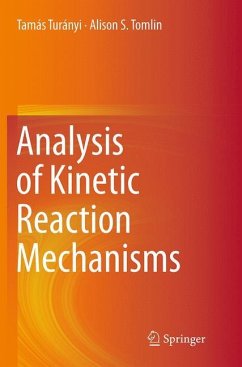 Analysis of Kinetic Reaction Mechanisms - Turanyi, Tamas;Tomlin, Alison S.