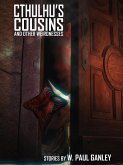 Cthulhu's Cousins and Other Weirdnesses (eBook, ePUB)