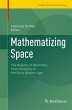 Mathematizing Space - Bild 1