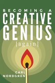 Becoming a Creative Genius {again} (eBook, ePUB)