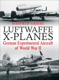 Luftwaffe X-Planes (eBook, ePUB) - Griehl, Manfred