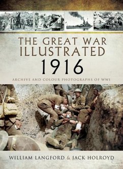 Great War Illustrated 1916 (eBook, ePUB) - Holroyd, Jack