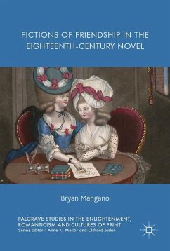 Fictions of Friendship in the Eighteenth-Century Novel - Mangano, Bryan