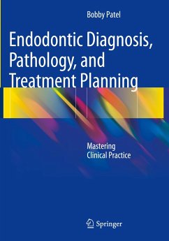 Endodontic Diagnosis, Pathology, and Treatment Planning - Patel, Bobby