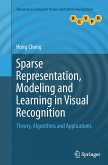 Sparse Representation, Modeling and Learning in Visual Recognition