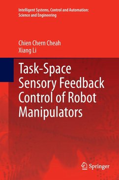 Task-Space Sensory Feedback Control of Robot Manipulators - Cheah, Chien Chern;Li, Xiang