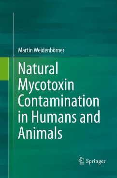 Natural Mycotoxin Contamination in Humans and Animals - Weidenbörner, Martin