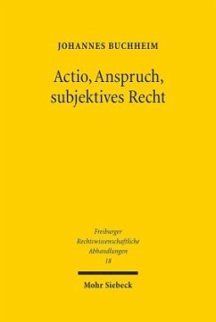 Actio, Anspruch, subjektives Recht - Buchheim, Johannes