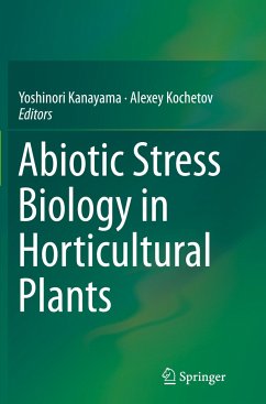 Abiotic Stress Biology in Horticultural Plants