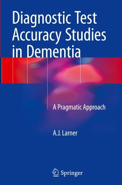 Diagnostic Test Accuracy Studies in Dementia - Larner, AJ