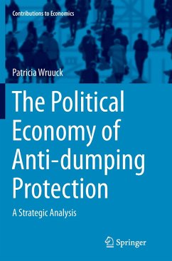 The Political Economy of Anti-dumping Protection - Wruuck, Patricia