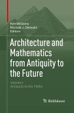 Architecture and Mathematics from Antiquity to the Future