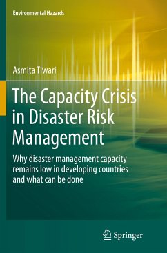 The Capacity Crisis in Disaster Risk Management - Tiwari, Asmita