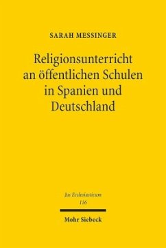 Religionsunterricht an öffentlichen Schulen in Spanien und Deutschland - Messinger, Sarah