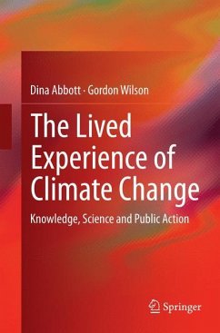 The Lived Experience of Climate Change - Abbott, Dina;Wilson, Gordon