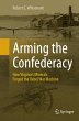 Arming the Confederacy - Bild 1