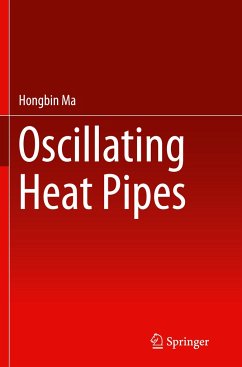 Oscillating Heat Pipes - Ma, Hongbin