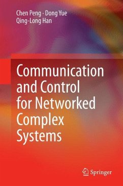 Communication and Control for Networked Complex Systems - Peng, Chen;Yue, Dong;Han, Qing-Long