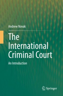 The International Criminal Court - Novak, Andrew