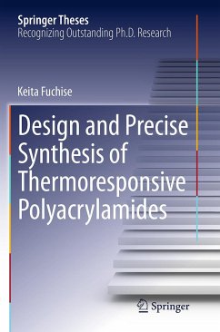 Design and Precise Synthesis of Thermoresponsive Polyacrylamides - Fuchise, Keita