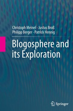 Blogosphere and its Exploration