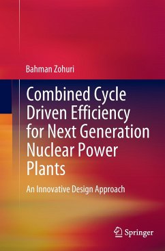 Combined Cycle Driven Efficiency for Next Generation Nuclear Power Plants - Zohuri, Bahman