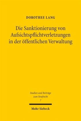 Die Sanktionierung von Aufsichtspflichtverletzungen in der öffentlichen Verwaltung