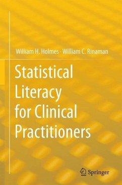 Statistical Literacy for Clinical Practitioners - Holmes, William H.;Rinaman, William C.