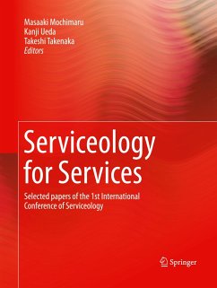 Serviceology for Services: Selected Papers of the 1st International Conference of Serviceology