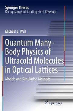 Quantum Many-Body Physics of Ultracold Molecules in Optical Lattices - Wall, Michael L