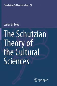 The Schutzian Theory of the Cultural Sciences - Embree, Lester