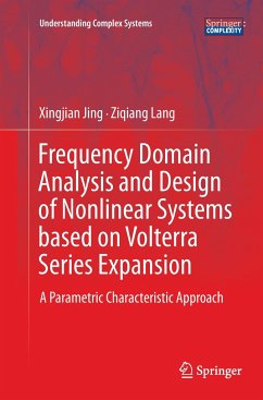 Frequency Domain Analysis and Design of Nonlinear Systems based on Volterra Series Expansion - Jing, Xingjian;Lang, Ziqiang
