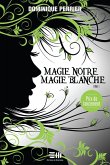 Magie noire, magie blanche (eBook, ePUB)