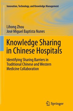 Knowledge Sharing in Chinese Hospitals - Zhou, Lihong;Nunes, José Miguel Baptista