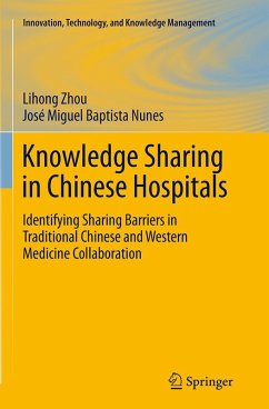 Knowledge Sharing in Chinese Hospitals - Zhou, Lihong;Nunes, José Miguel Baptista