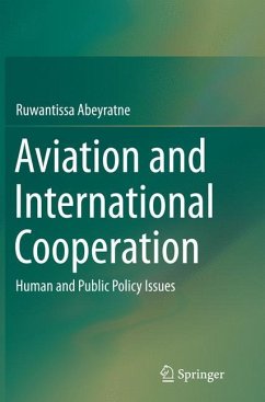 Aviation and International Cooperation - Abeyratne, Ruwantissa
