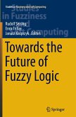 Towards the Future of Fuzzy Logic