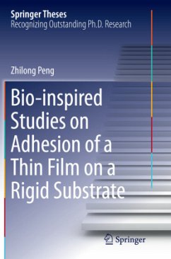 Bio-inspired Studies on Adhesion of a Thin Film on a Rigid Substrate - Peng, Zhilong