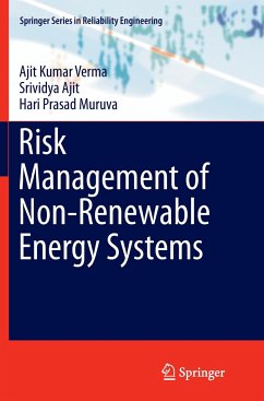 Risk Management of Non-Renewable Energy Systems - Verma, Ajit Kumar;Ajit, Srividya;Muruva, Hari Prasad