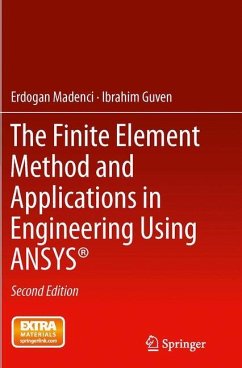 The Finite Element Method and Applications in Engineering Using ANSYS® - Madenci, Erdogan;Guven, Ibrahim