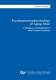 Psychoneuroendocrinology of Aging Men. Changes, Consequences and Counteractions