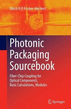 Photonic Packaging Sourcebook - Fischer-Hirchert, Ulrich H. P.