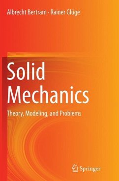 Solid Mechanics - Bertram, Albrecht;Glüge, Rainer