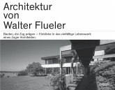 Architektur von Walter Flueler