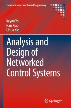 Analysis and Design of Networked Control Systems - You, Keyou;Xiao, Nan;Xie, Lihua